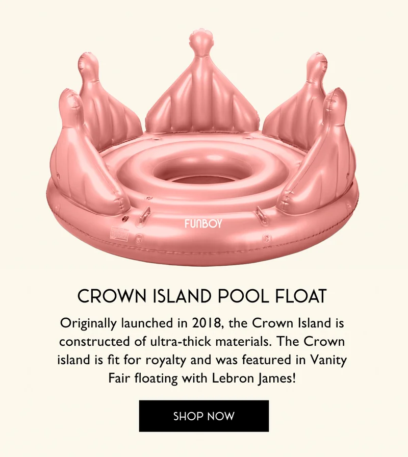 Crown Island Pool Float | Originally launched in 2018, the Crown Island is constructed of ultra-thick materials. The Crown island is fit for royalty and was featured in Vanity Fair floating with Lebron James! | SHOP NOW