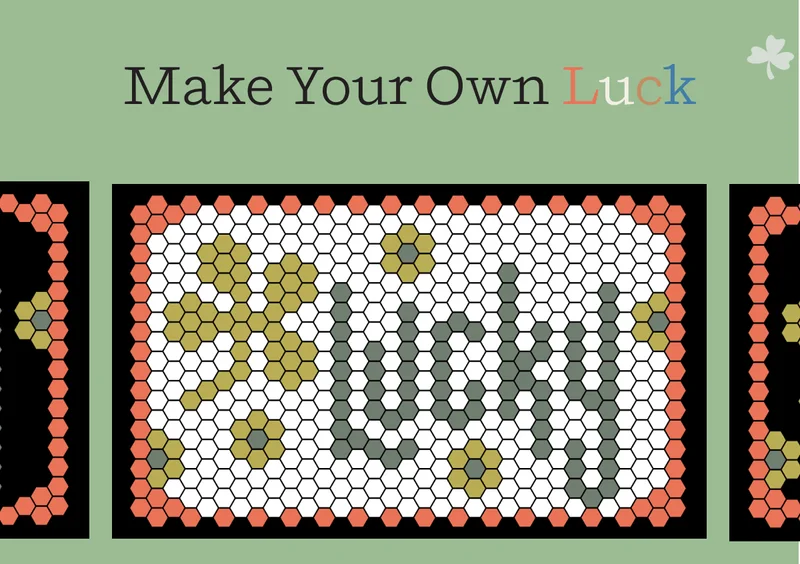 Make Your Own Luck