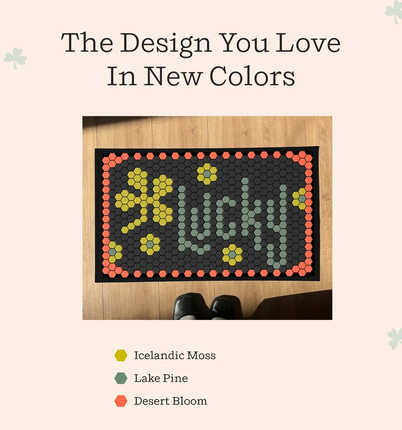 The Design You Love In New Colors. Icelandic Moss, Lake Pine, Desert Bloom