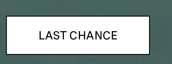 Last Chance