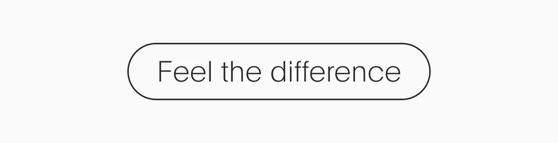 feel the difference