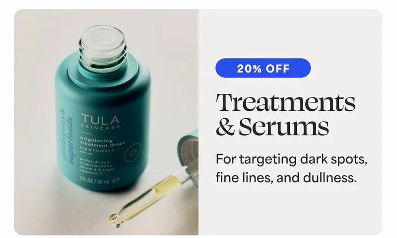Treatments & Serums For targeting dark spots, fine lines, and dullness.
