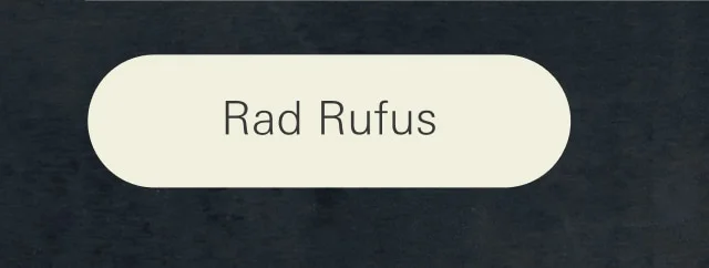 Rad Rufus Dry Dusk Selvage