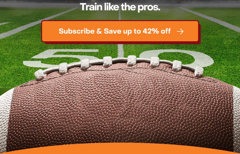 Train like the Pros Subscribe & Save up to 42% off