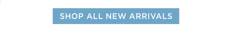 Shop All New Arrivals