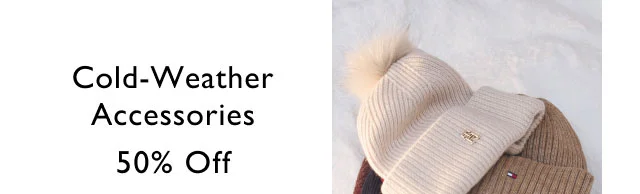 Cold-weather accessories 50% off