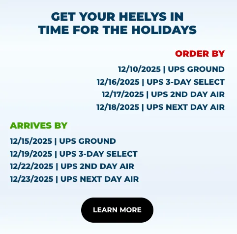 Heelys 2025 Holiday Shipping Deadlines