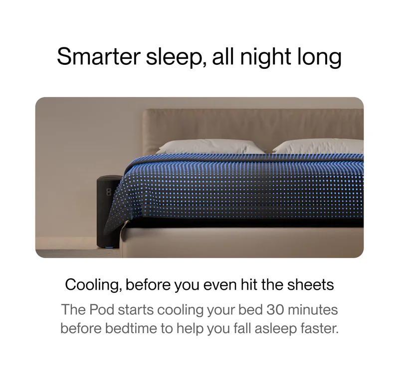 Smarter sleep, all night long | Cooling, before you even hit the sheets