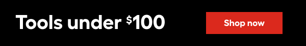 Tools under $100