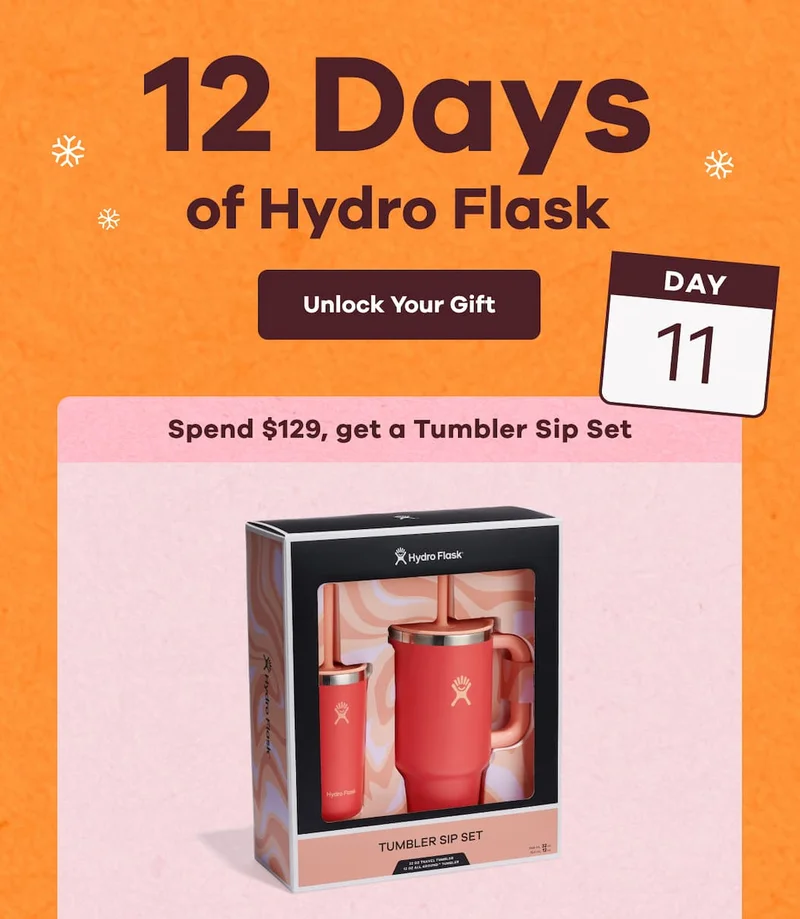 12 Days of Hydro Flask Day 11. Spend $129, get a FREE two-piece Tumbler Sip Set (while supplies last). | Unlock Your Gift