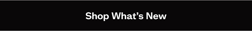 Shop What’s New