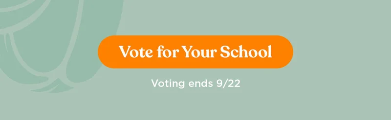 Vote for Your School
