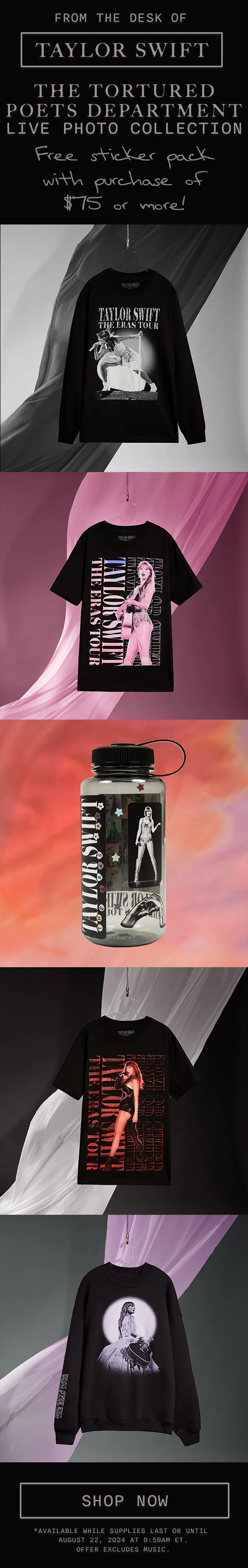 From the desk of Taylor Swift. THE TORTURED POETS DEPARTMENT Live Photo Collection. Free sticker pack with purchase of $75 or more! Shop now. *Available while supplies last or until August 22, 2024 at 9:59AM ET. Offer excludes music.