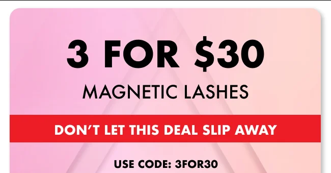 3 For $30 magnetic lashes