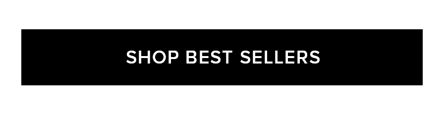 SHOP BEST SELLERS