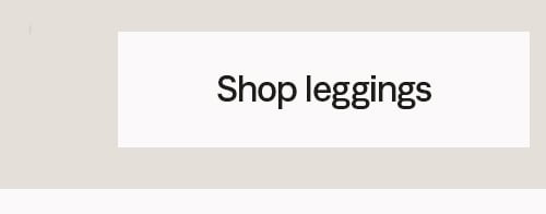 Shop leggings