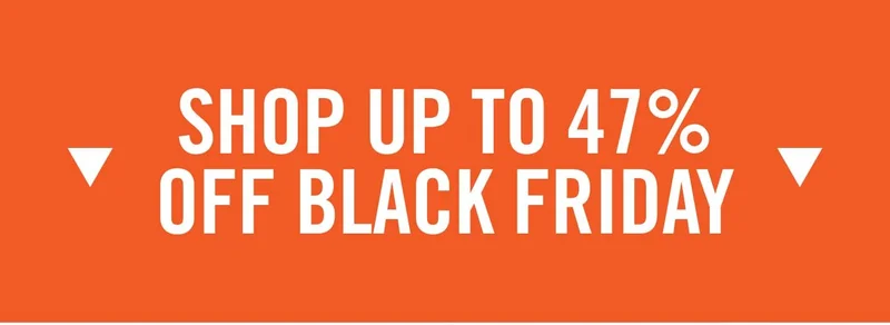 Shop Up to 47% Off Black Friday