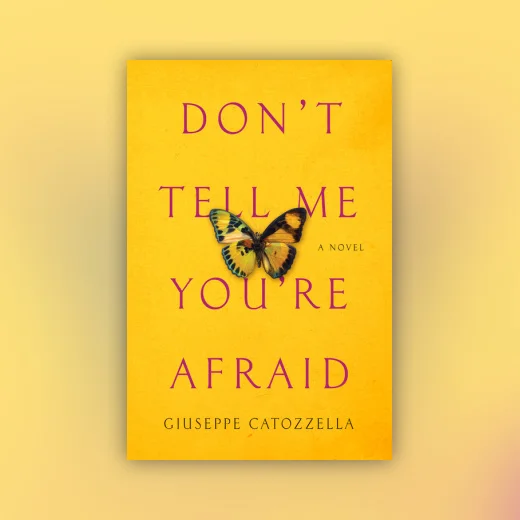 Don't Tell Me You're Afraid