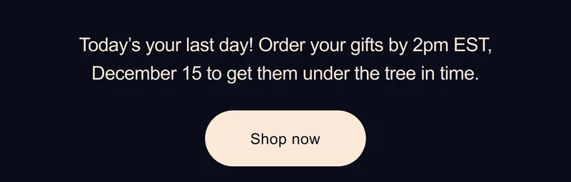 Today’s your last day!