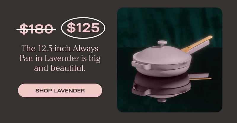 The 12.5-inch Always Pan in Lavender is big and beautiful. Was $180, now $125. - Shop Lavender