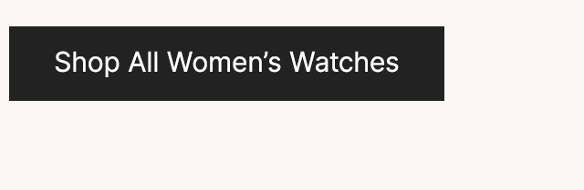 Shop All Women’s Watches