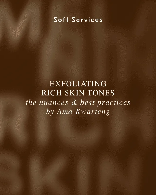Soft Services / SOOTHE YOUR COMPLEXION CONCERNS by Ama Kwarteng
