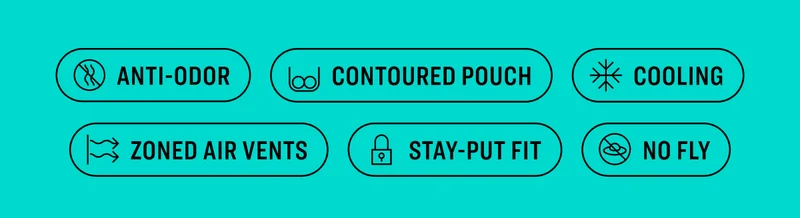 Anti-Odor; Contoured Pouch; Cooling; Zoned Air Vents; Stay-Put Fit; No Fly