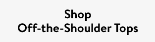 Shop Off-the-Shoulder Tops