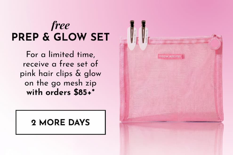 Free Prep & Glow Set - 2 more days