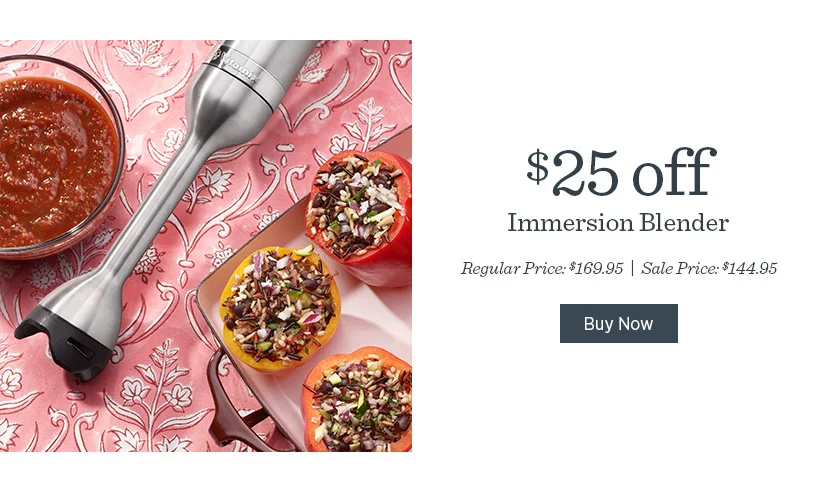 $25 off Immersion Blender
