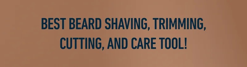 BEST BEARD SHAVING, TRIMMING, CUTTING, AND CARE TOOL!
