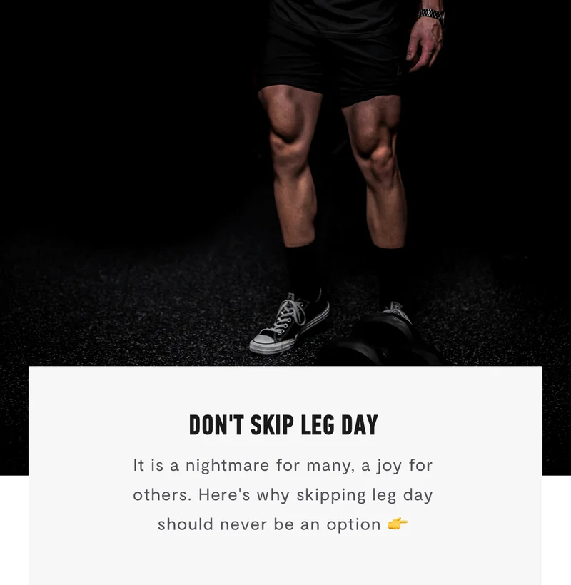 Don't Skip Leg Day