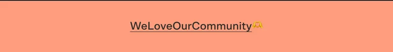 WeLoveOurCommunity🫶