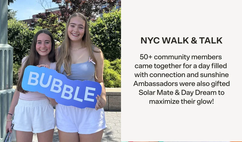 NYC WALK & TALK 50+ community members came together for a day filled with connection and sunshine Ambassadors were also gifted Solar Mate & Day Dream to maximize their glow!