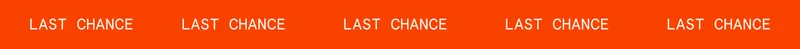 LAST CHANCE