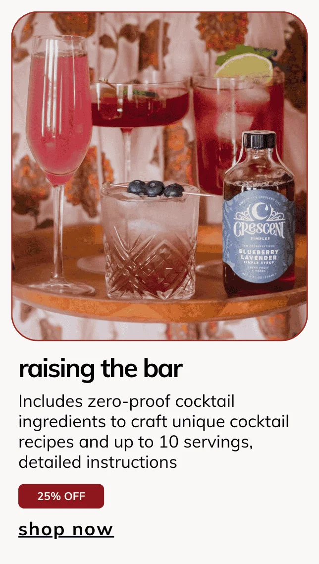 Monthly Mocktail Box - Raising the Bar