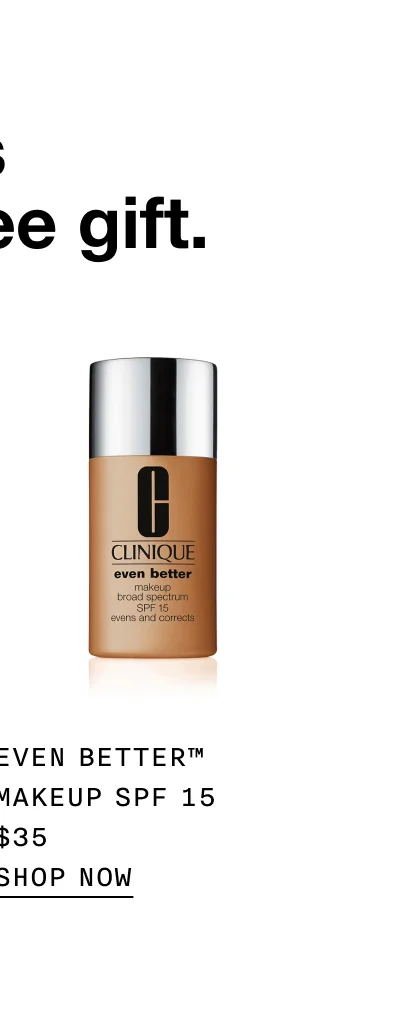 Even Better™ Makeup SPF 15 $35 SHOP NOW