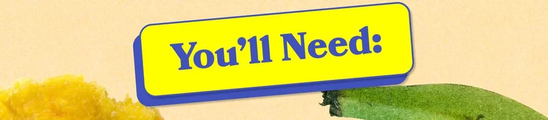 You'll Need