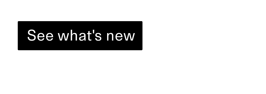 See whats new CTA