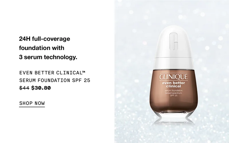 24H full-coverage foundation with 3 serum technology. EVEN BETTER CLINICAL TM SERUM FOUNDATION SPF 25 $30.80 SHOP NOW