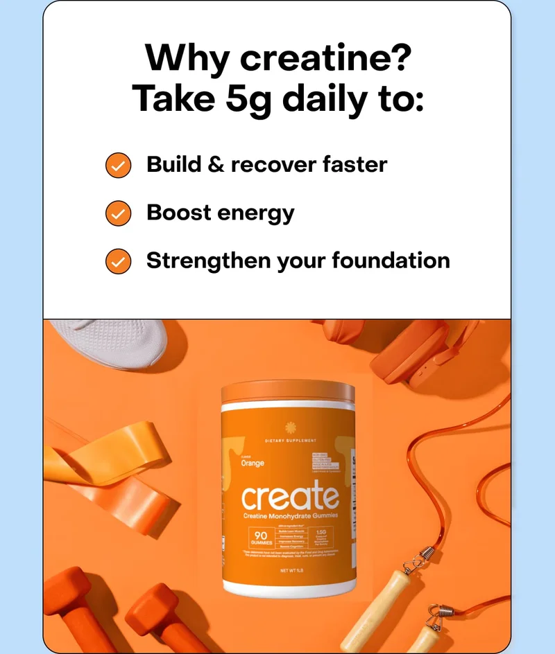 Why creatine? Take 5g daily to: