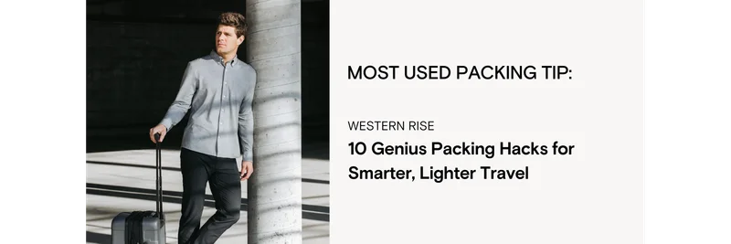 Most Used Packing Tip: 10 Genius Packing Hacks for Smarter, Lighter Travel