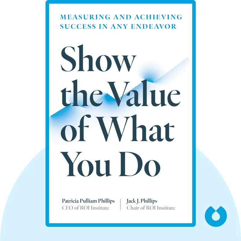 Show the Value of What You Do