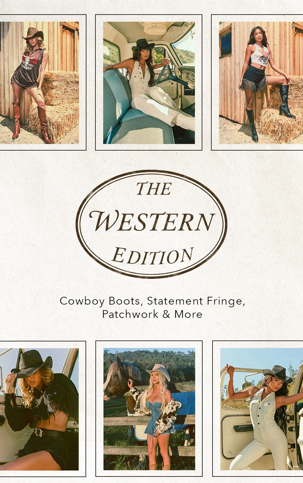 Six diverse models showcasing western fashion with cowboy boots, hats, fringe, and patchwork details. Discover the new Western Edition collection.