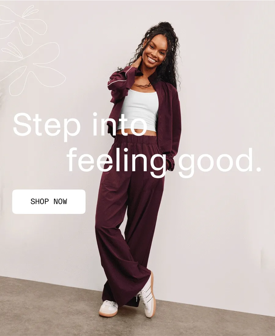 Step into feeling good.