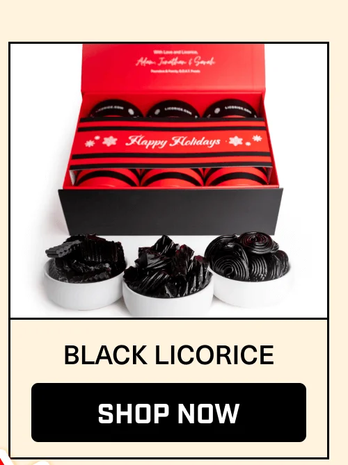 Black Licorice