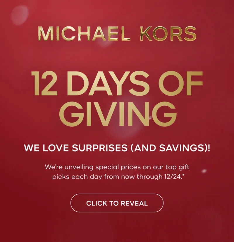 12 DAYS OF GIVING WE LOVE SURPRISES (AND SAVINGS)! We're unveiling special prices on our top gift picks each day from now through 12/24. CLICK TO REVEAL