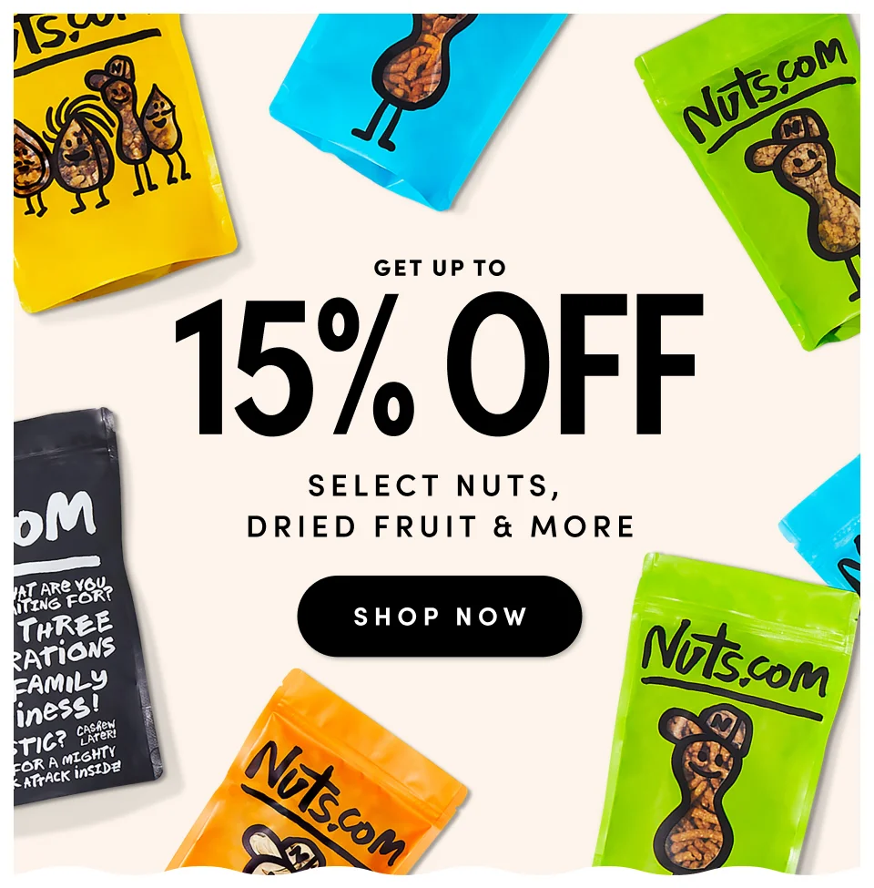 Nuts.com; Enjoy Up to 15% OFF select on-the-go  single serves and snacks SHOP NOW