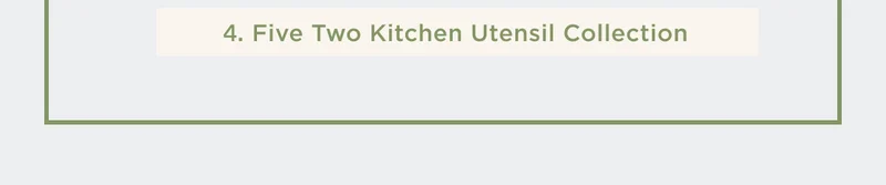 FIVE TWO KITCHEN UTENSIL COLLECTION