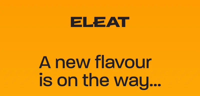 A new flavour is on the way...